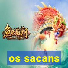 os sacans